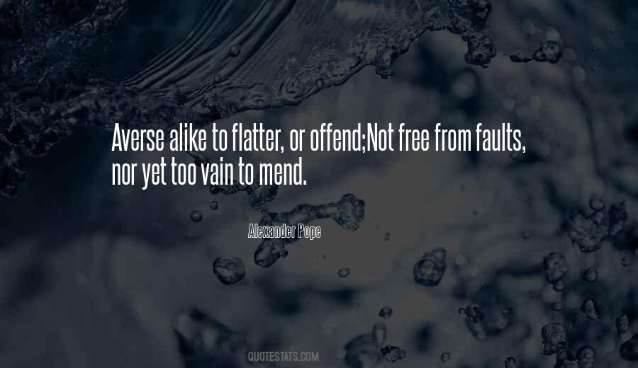Flatter Quotes #386434 Flatter Quotes #386434