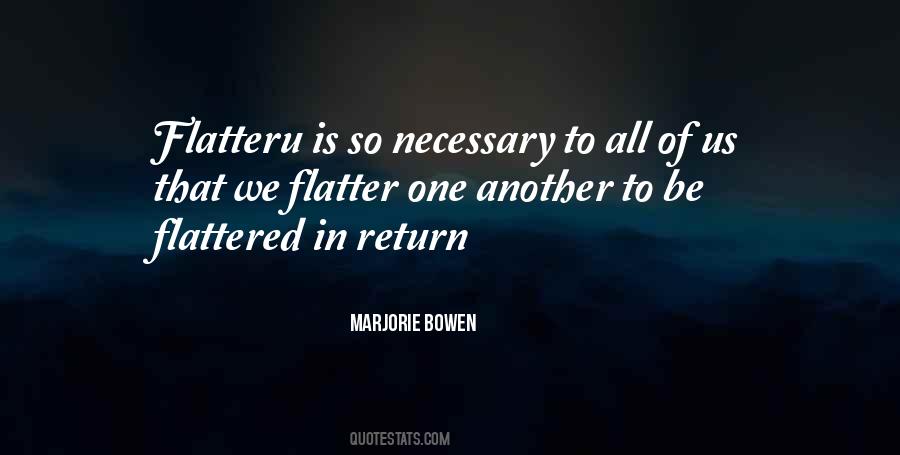 Flatter Quotes #674724 Flatter Quotes #674724