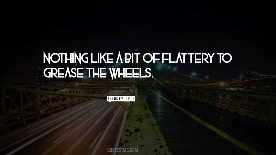Flattery Love Quotes #1269402