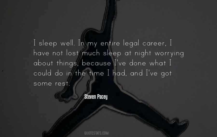 I Sleep Well Quotes #1476776