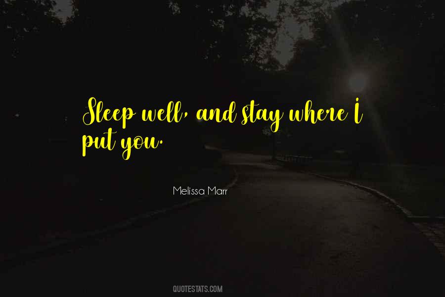 I Sleep Well Quotes #48761