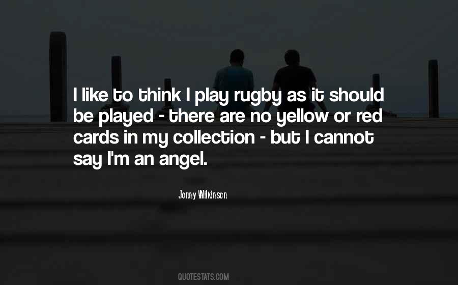 Cannot Be Played Quotes #1859471
