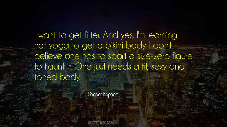 Flaunt Your Body Quotes #358864