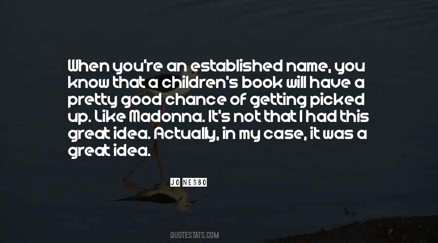 Quotes About Having A Good Name #112937