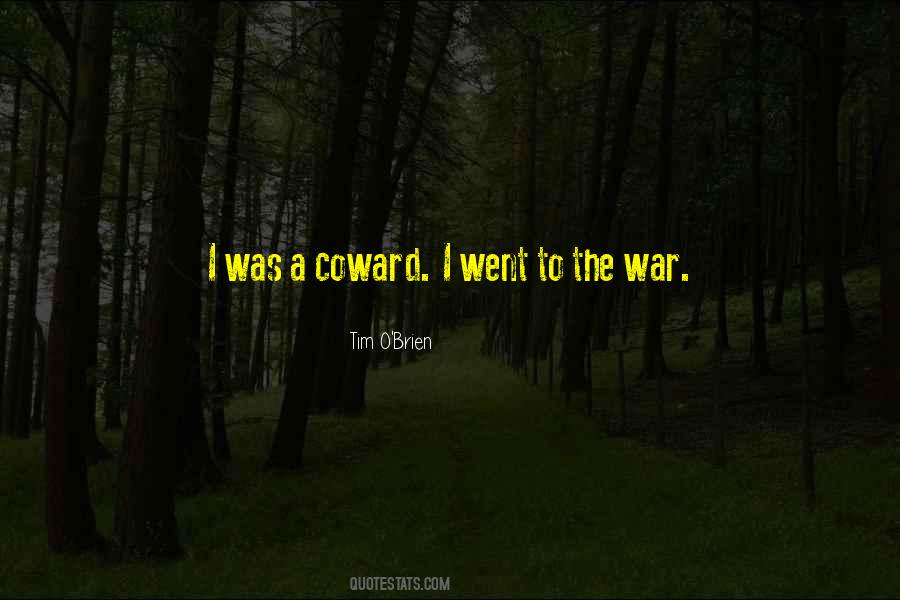 I Went To War Quotes #1860619