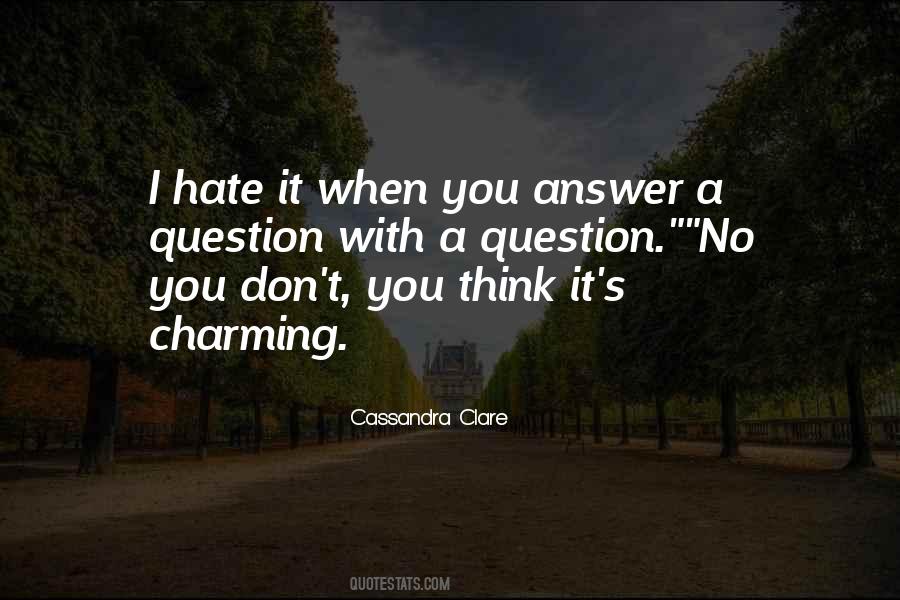 When I Hate You Quotes #1329319