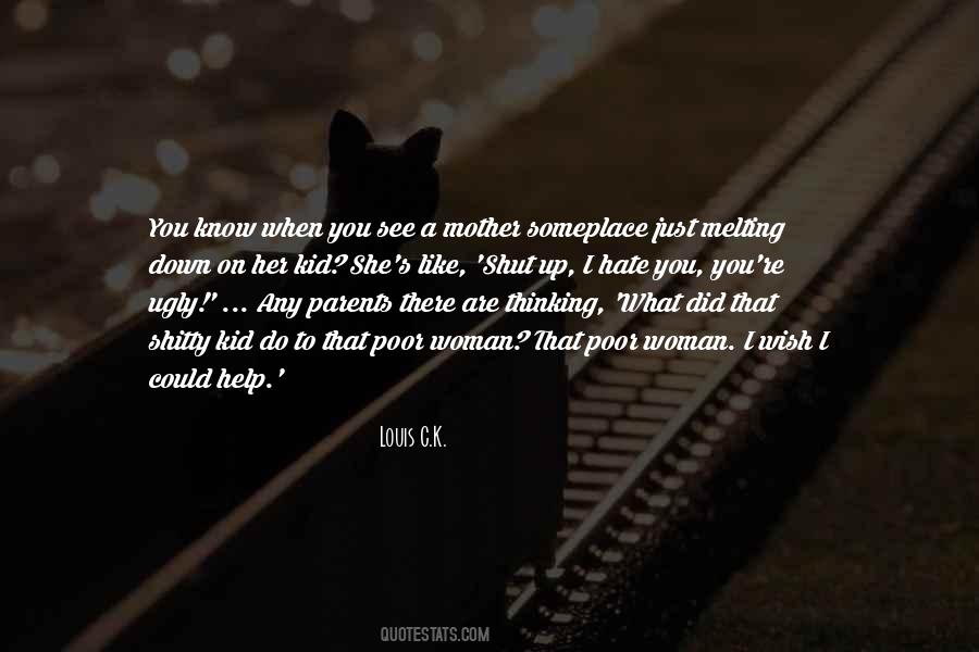 When I Hate You Quotes #594817