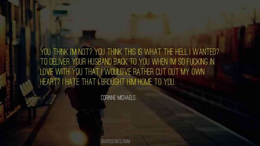 When I Hate You Quotes #819388