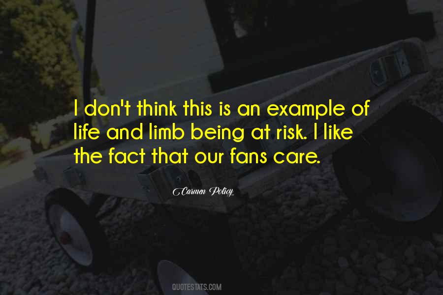 Risk Life And Limb Quotes #1289413