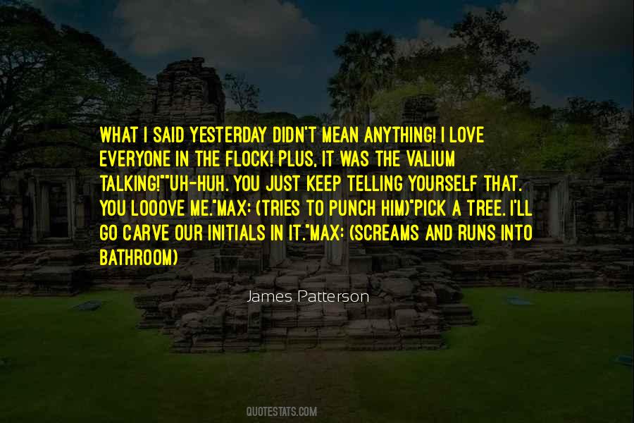 Yesterday Was Yesterday Quotes #1180783