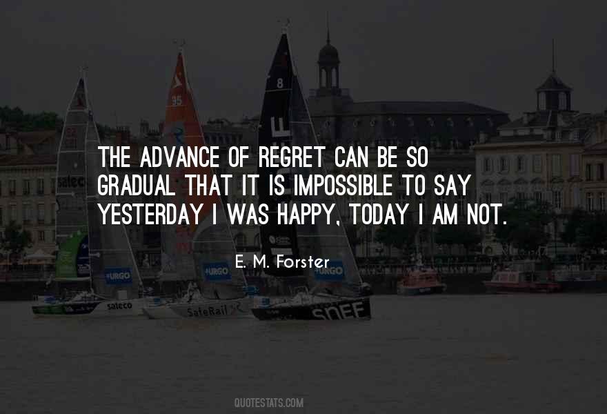 Yesterday Was Yesterday Quotes #53152