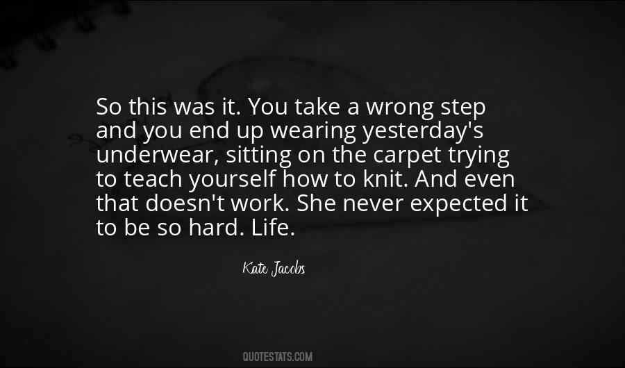 Yesterday Was Yesterday Quotes #750516