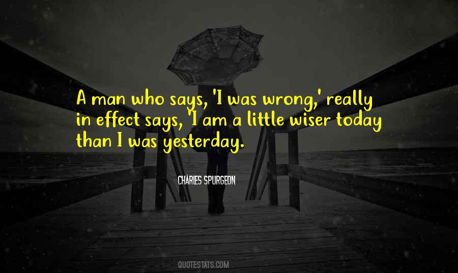 Yesterday Was Yesterday Quotes #888181