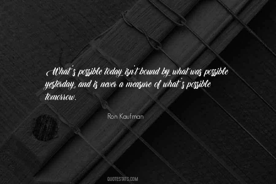 Yesterday Was Yesterday Quotes #986496