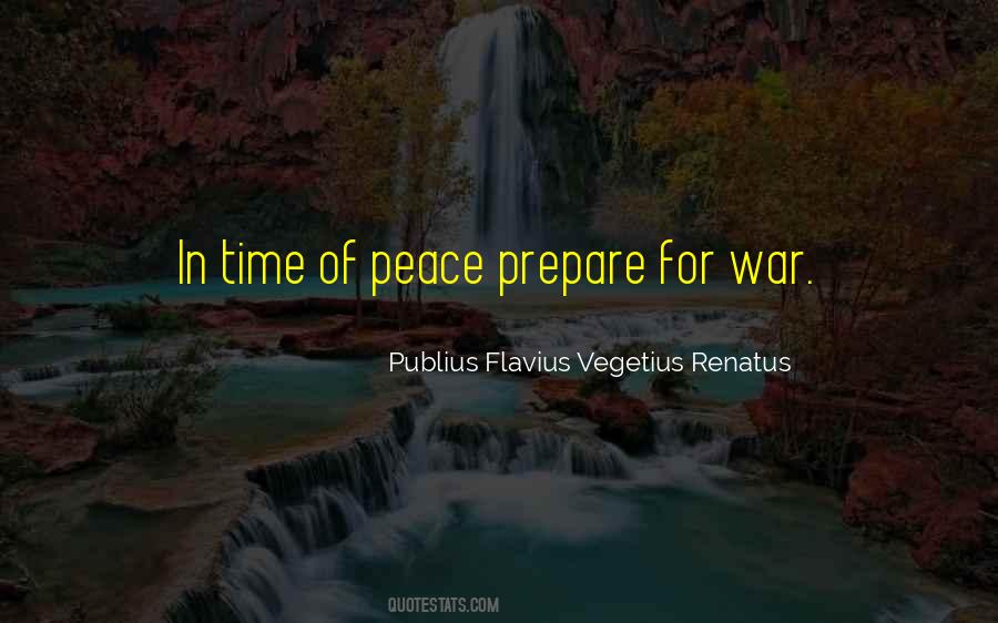 Flavius Vegetius Renatus Quotes #393804