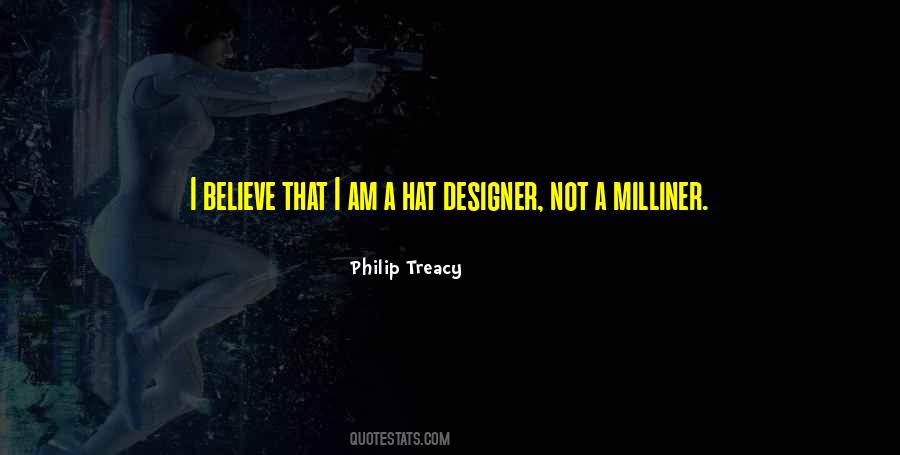I Am A Designer Quotes #346106