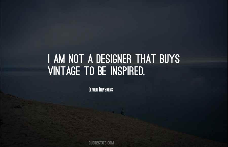 I Am A Designer Quotes #363271