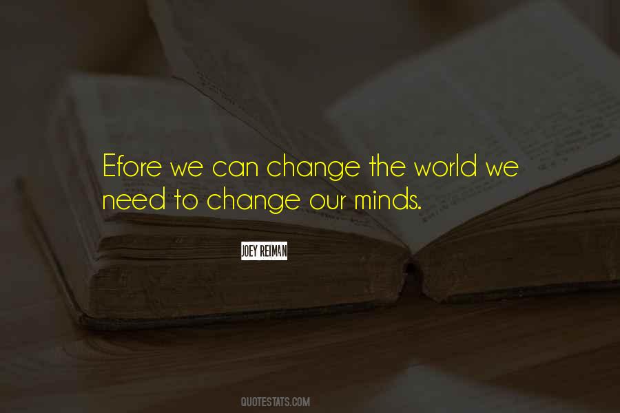 We Can Change The World Quotes #542213