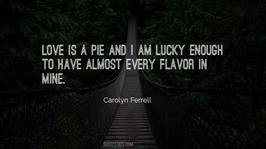 Flavor Love Quotes #470419