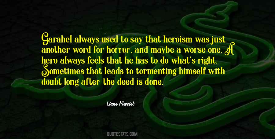 Quotes About The Deed Is Done #83572