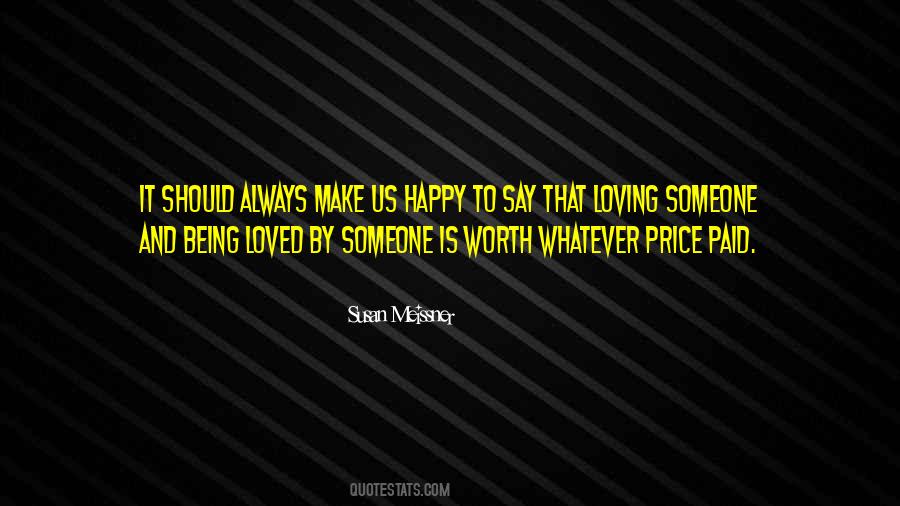 Quotes About Being With Loved Ones #305294