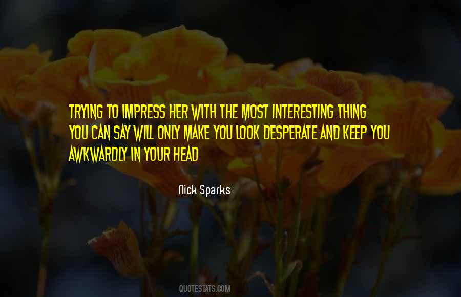 Impress Her Quotes #873218