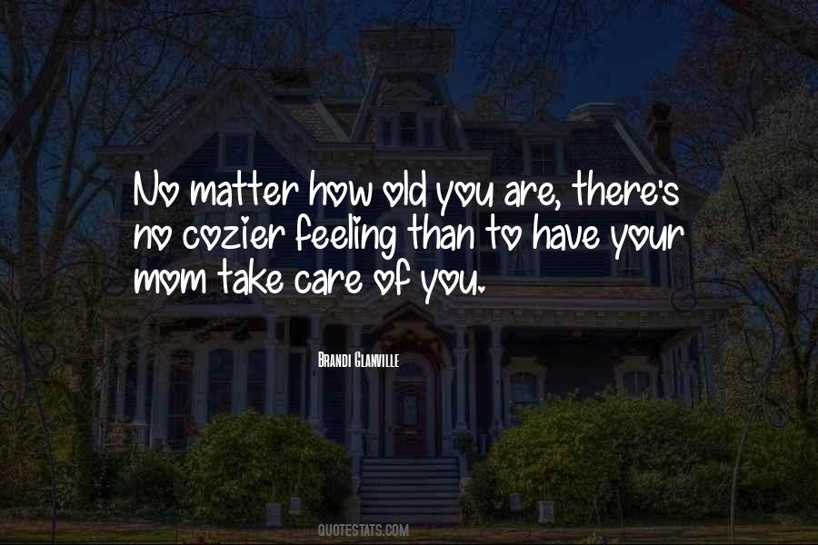 Family Take Care Quotes #1031834