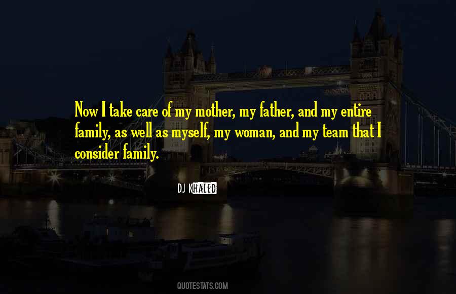 Family Take Care Quotes #1099819