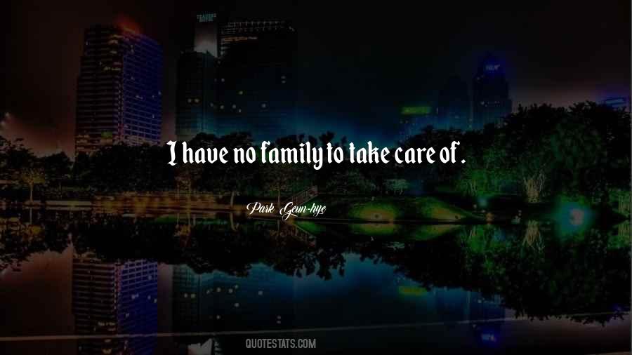 Family Take Care Quotes #1345876