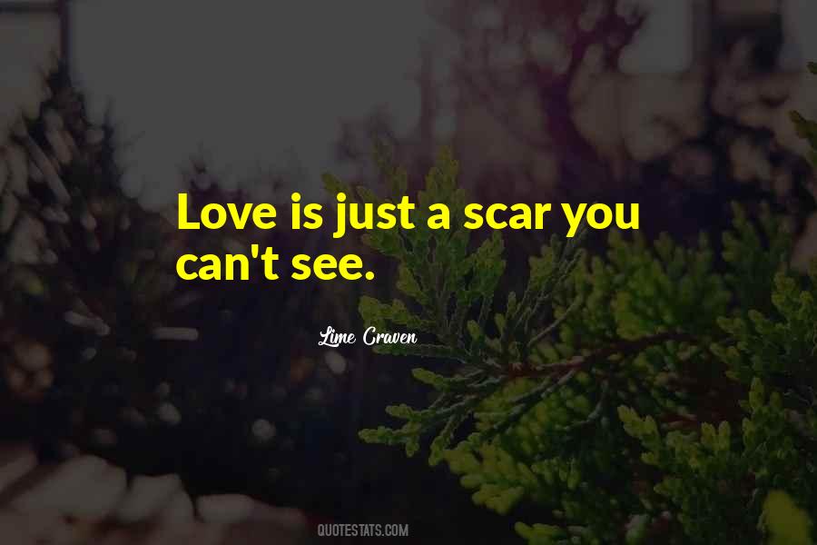Love Scar Quotes #1746991