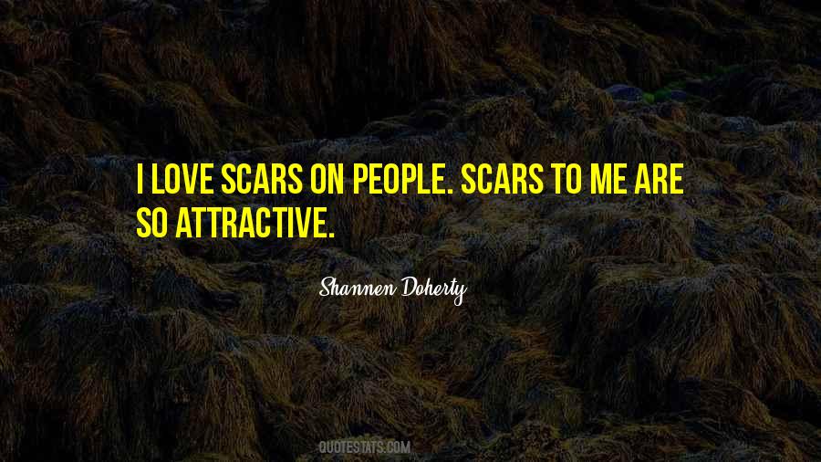 Love Scar Quotes #917615