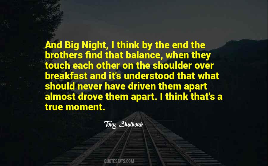 Big Night Quotes #353969