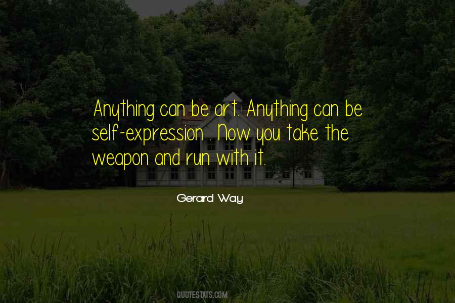 Anything Can Be Art Quotes #150888
