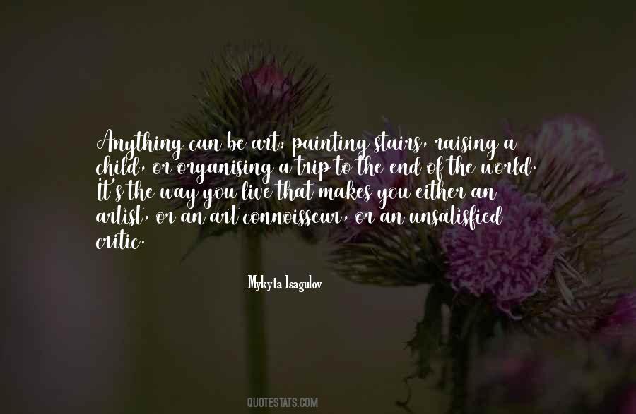 Anything Can Be Art Quotes #442519