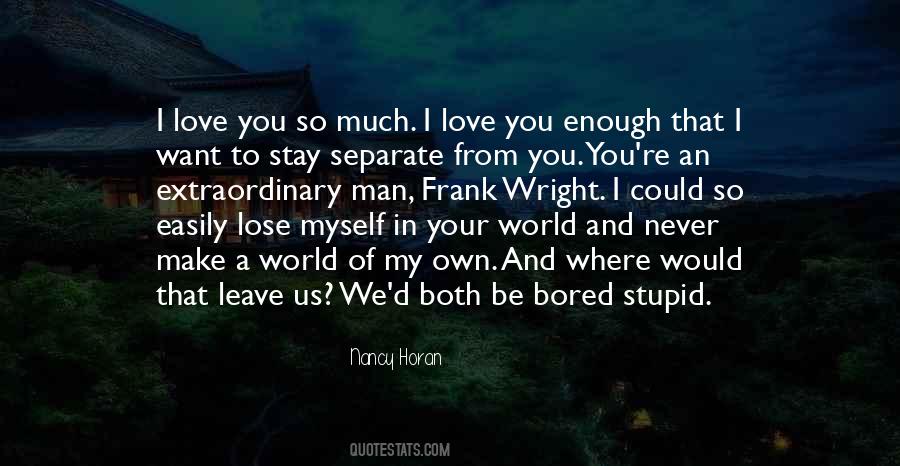 Much I Love You Quotes #1307530