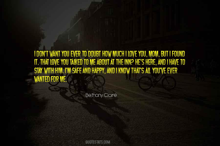 Much I Love You Quotes #1387899
