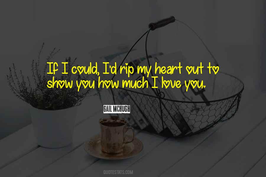 Much I Love You Quotes #195681