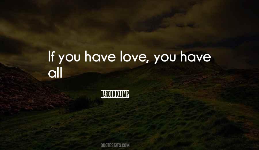 Have Love Quotes #1135770