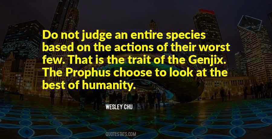 We Judge Others By Their Actions Quotes #1161841