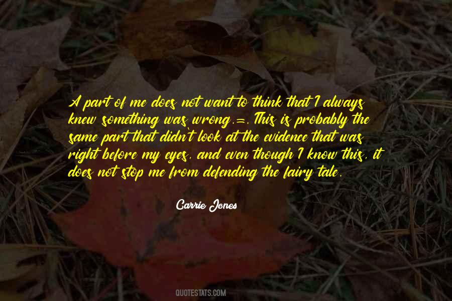 Know Right From Wrong Quotes #1224575