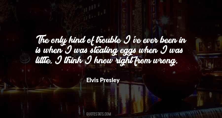 Know Right From Wrong Quotes #148882