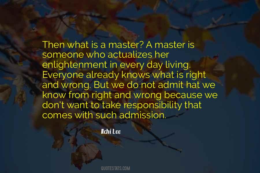 Know Right From Wrong Quotes #868169
