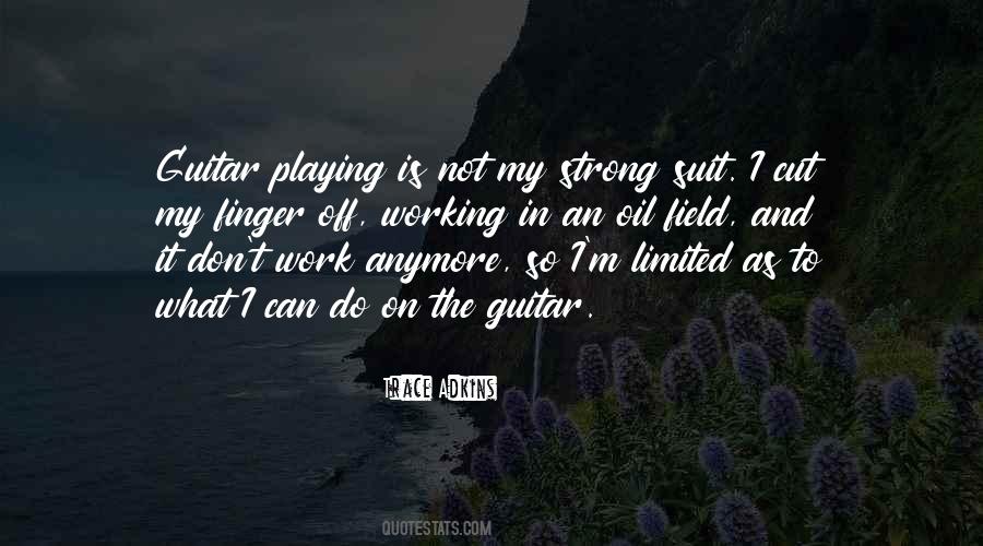 Quotes About Working And Playing #1566948