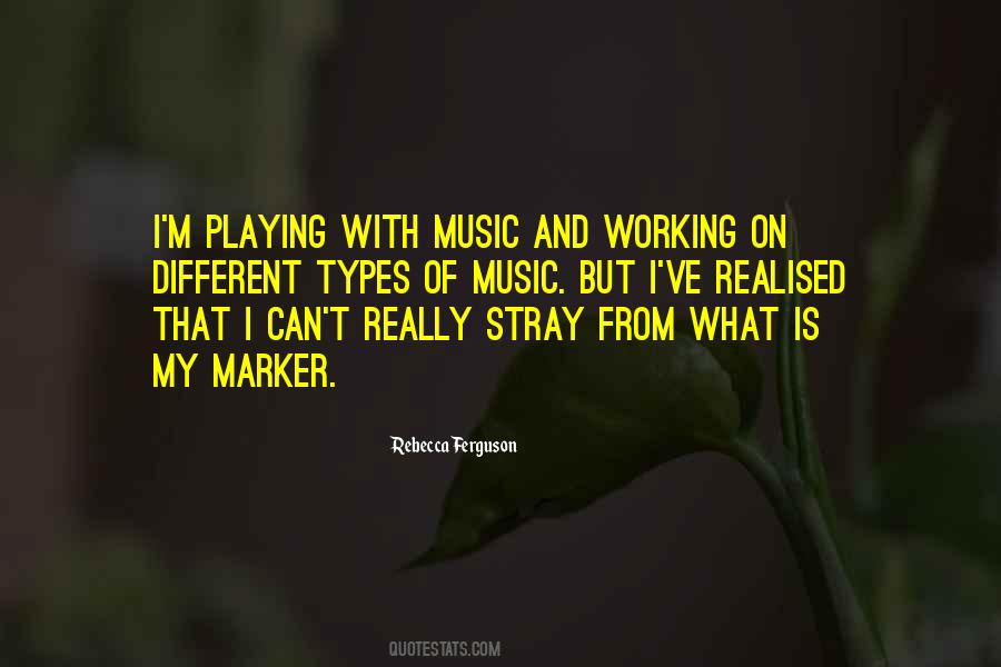 Quotes About Working And Playing #1570463