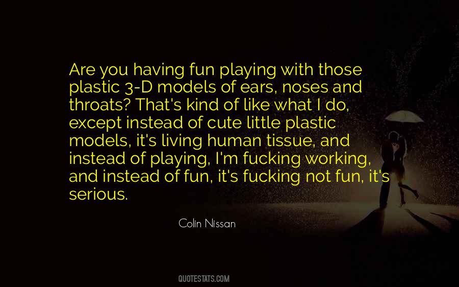 Quotes About Working And Playing #383351