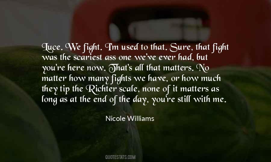 How Much We Fight Quotes #824963