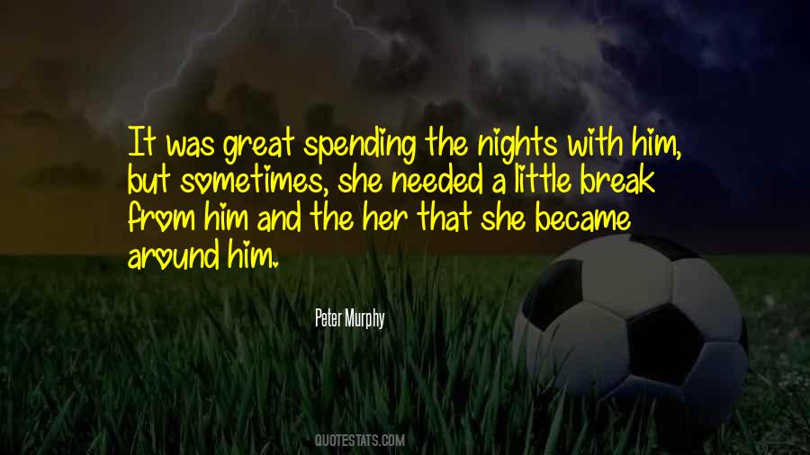 She Needed Him Quotes #1302979