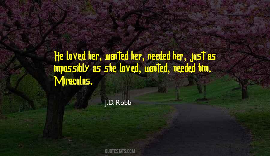She Needed Him Quotes #1873545