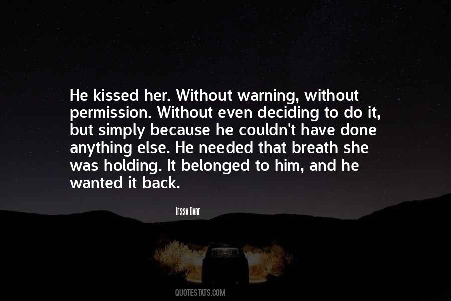 She Needed Him Quotes #468054