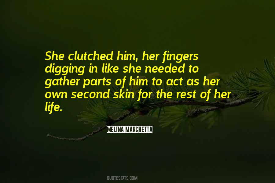 She Needed Him Quotes #48435